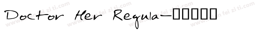 Doctor Her Regula字体转换